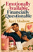 Emotionally Available, Financially Questionable by Kurt Modrow