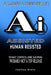 AI assisted Humans Resisted by Joshua Aa Diets