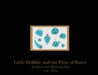 Little Dribble and the Flow of Water by D. E. Mills