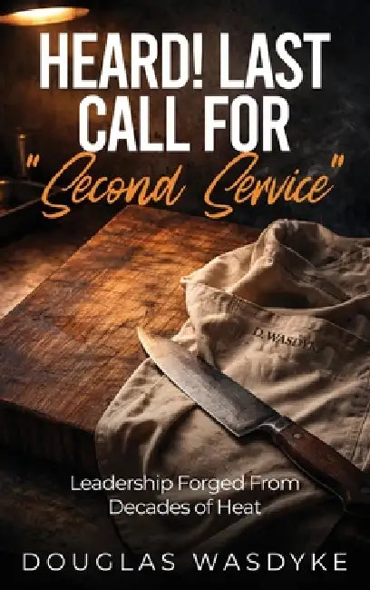 Heard: Last Call for "Second Service" by Douglas Wasdyke