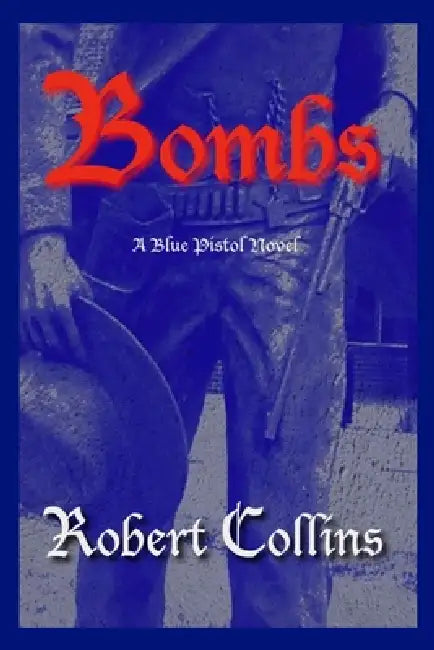Bombs by Robert L. Collins
