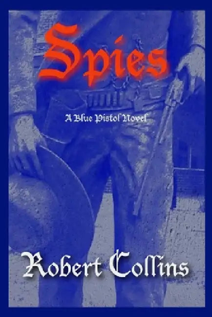 Spies by Robert L. Collins