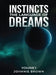 Instincts The Language of Dreams: Vol 1 by Johnnie Brown
