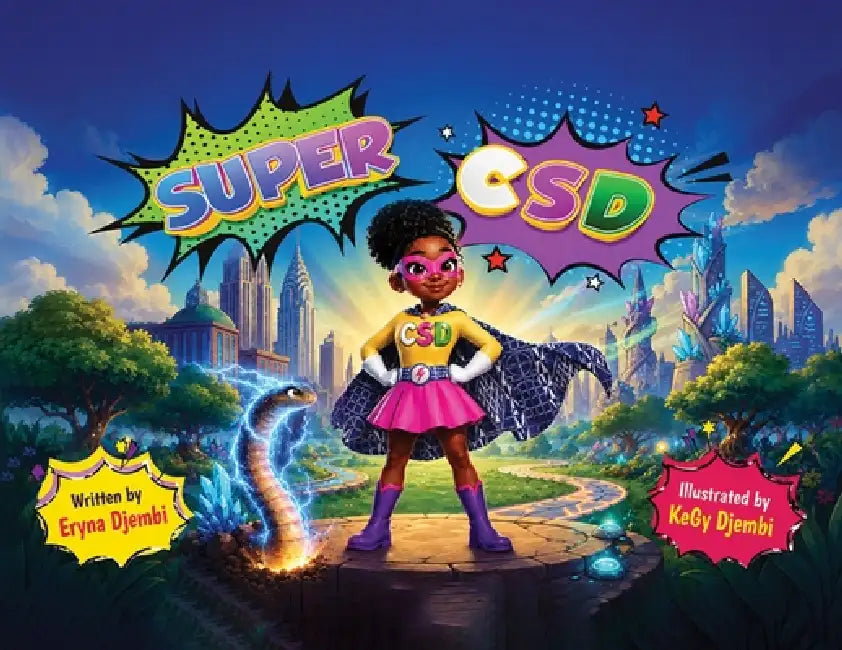 Super CSD - The Electric Superhero that Saves Santa by Eryna K. Djembi, Kegy T. Djembi