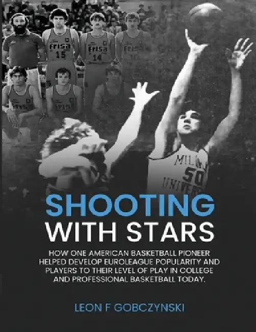 Shooting With Stars by Leon F. Gobczynski
