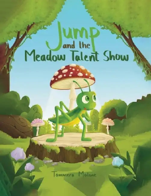 Jump and the Meadow Talent Show: Book 3 by Tammera Malone