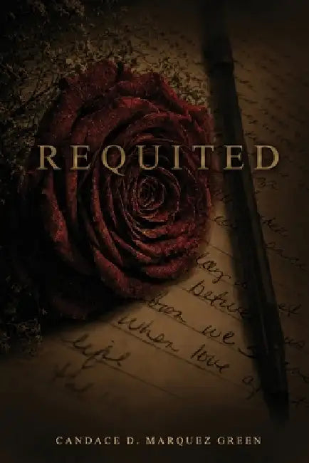 Requited by Candace D. Marquez Green