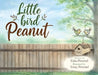 Little Bird Peanut by Erika Peternal