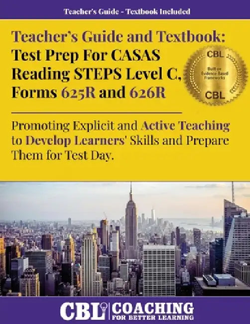 Teacher's Guide and Textbook: Test Prep CASAS Reading STEPS Level C, Forms 625R and 626R by Coaching for Better Learning