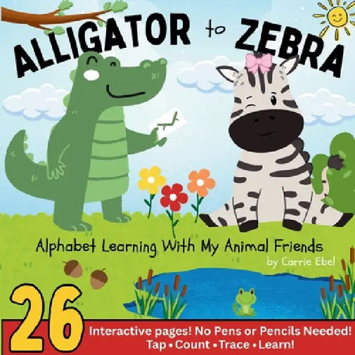 Alligator To Zebra by Carrie Ebel
