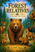 Forest Relatives by Ty Gwy Gwy Wilson