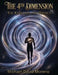 The 4th Dimension: The Kybalion and Physics by Michael David Moreno