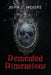 Demented Dimensions by John E. Moore's