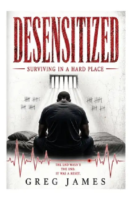 Desensitized by Greg James