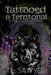 Tattooed and Territorial by T. L. Sawyer