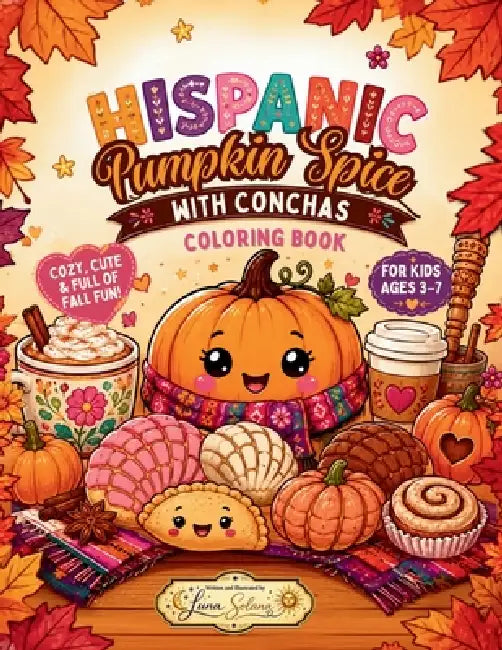 Hispanic Pumpkin Spice with Conchas Coloring Book by Luna Solana