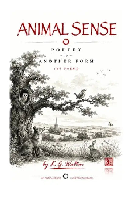 Animal Sense: Poetry in Another Form by K. G. Walton