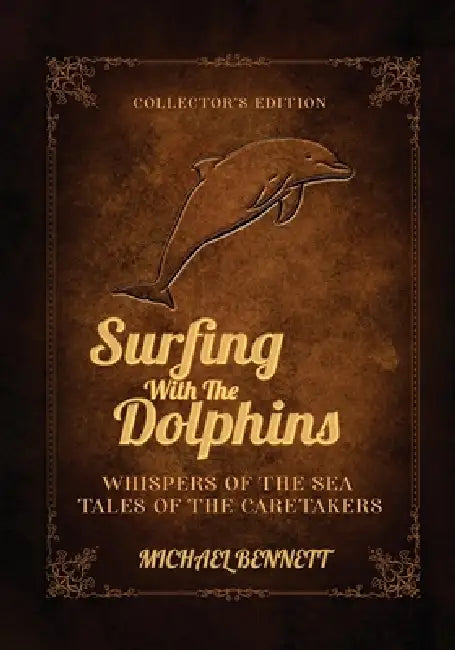 Whispers from the sea: Tales of the caretakers by Michael Bennett