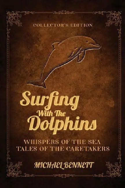 Whispers from the sea: Tales of the caretakers by Michael Bennett