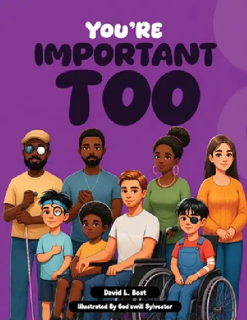 You're Important Too by David L. Bost, God'swill Sylvester