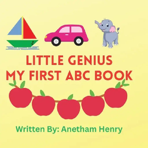 Little Genius: My First Book Of ABC by Anetham Henry