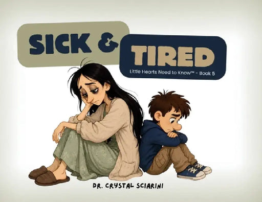 Sick & Tired by Crystal Sciarini