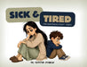Sick & Tired by Crystal Sciarini