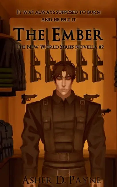 The Ember by Asher D. Payne