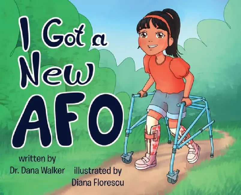 I Got a New AFO by Dana Walker