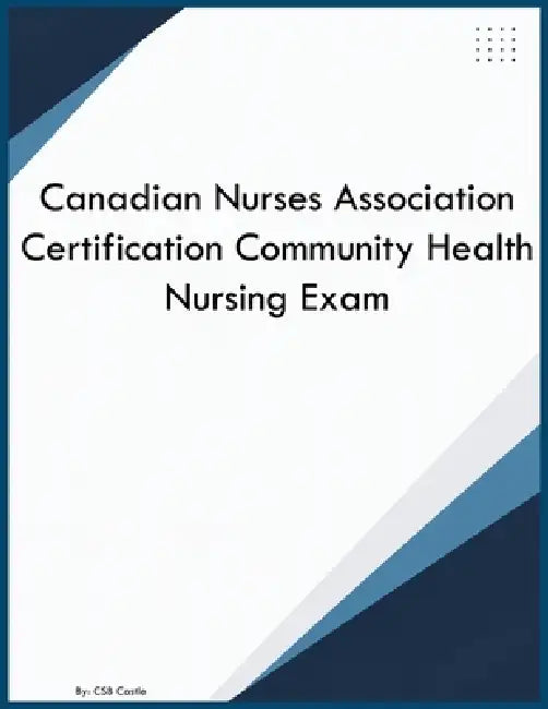 Canadian Nurses Association Certification Community Health Nursing Exam by Csb Castle