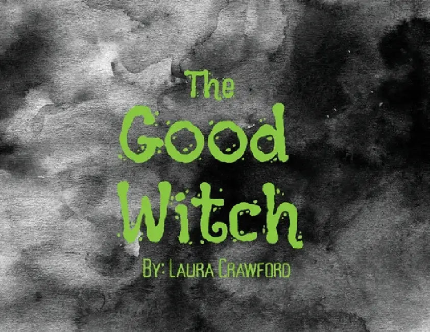 The Good Witch by Laura Crawford