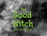 The Good Witch by Laura Crawford