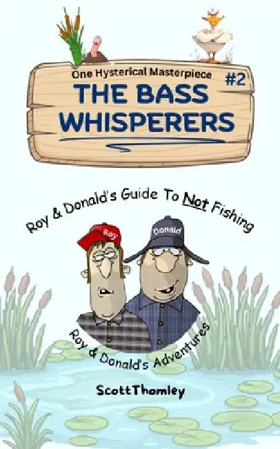 The Bass Whisperers by Justin Thomley