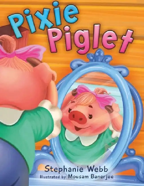 Pixie Piglet by Stephanie Webb