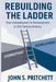 Rebuilding the Ladder by John S. Pritchett