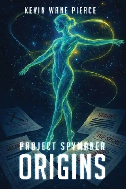 Project Spymaker Origins by Kevin Wane Pierce