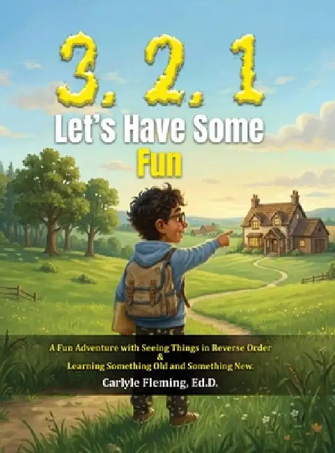 3,2,1; Lets Have Some Fun: Learning Something Old and Something New by Carlyle Fleming, Sean Warren