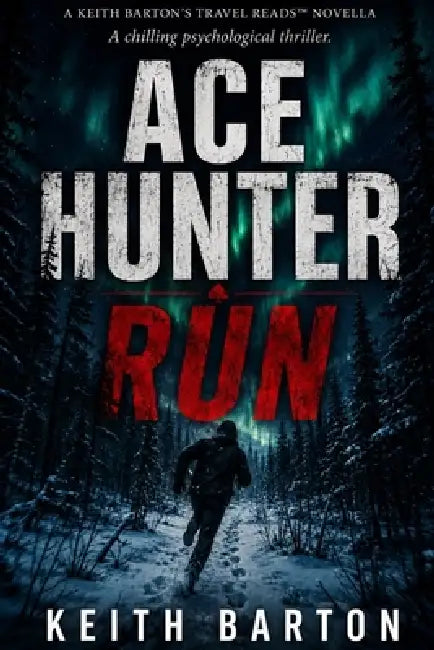 Ace Hunter: Run by Keith Barton