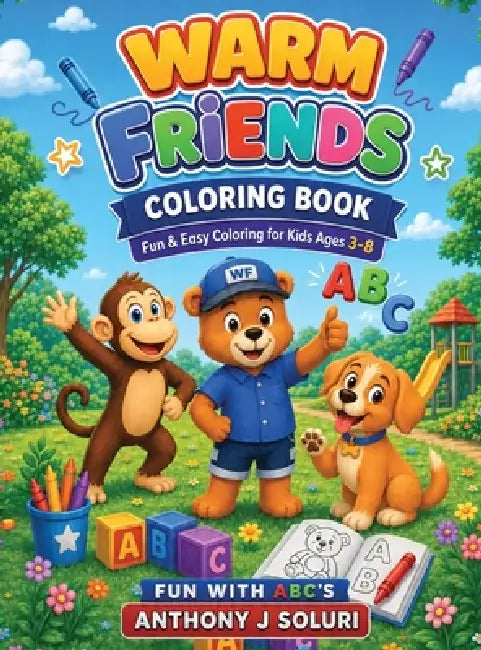Warm Friends Coloring Book by Anthony Soluri