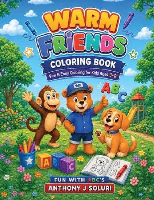 Warm Friends Coloring Book by Anthony Soluri