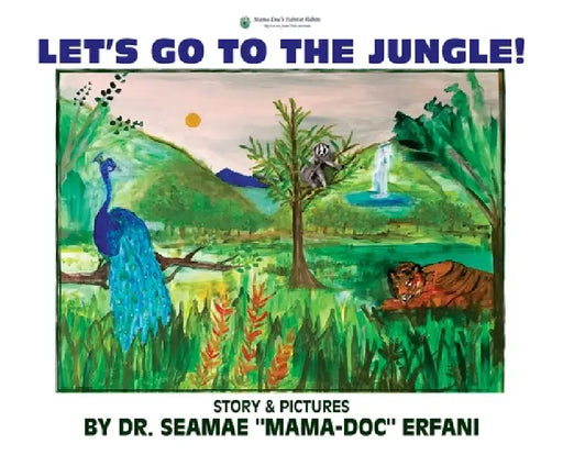 Let's Go To The Jungle by Seamae Erfani