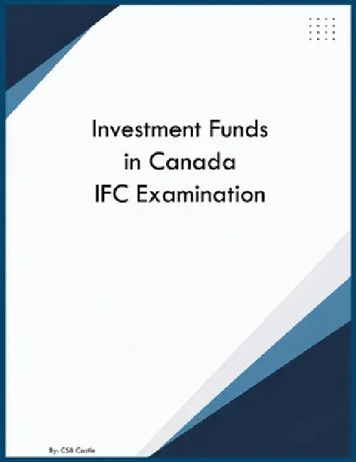 Investment Funds in Canada IFC Examination by Csb Castle