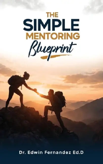 SIMPLE MENTORING Blueprint by Edwin Fernandez