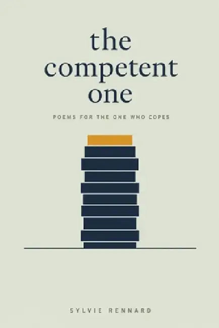 The Competent One by Sylvie Rennard