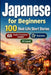 Japanese for Beginners A1: Improve your reading comprehension and written expression through simple bilingual everyday situations by Speaknest