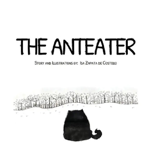 The Anteater by Isa Zapata de Costello
