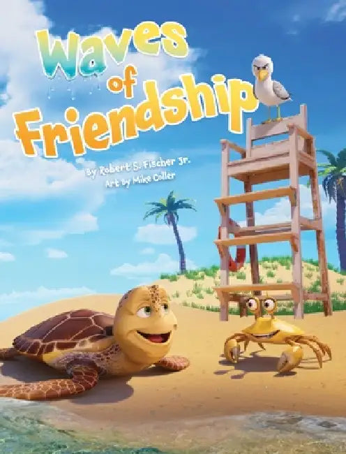 Waves of Friendship by Robert S. Fischer, Michael Coller