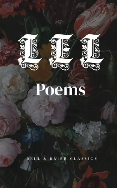 L.E.L.: Poems by Letitia Elizabeth Landon, L. E. L