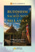 Buddhism and Sacred Sites of Sri Lanka by Giới Bhikṣuṇī Tn