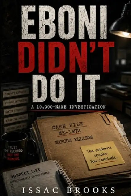 Eboni Didn't Do It by Issac Brooks